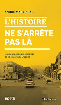 Téléchargez le livre :  L'Histoire ne s'arrête pas là