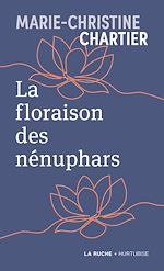 Télécharger le livre :  La floraison des nénuphars