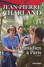 Télécharger le livre :  Un Canadien à Paris - Tome 2