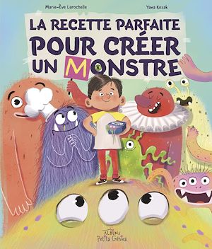 Téléchargez le livre :  La recette parfaite pour créer un monstre