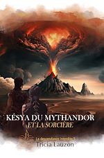 Télécharger le livre :  Késya du mythandor et la sorcière