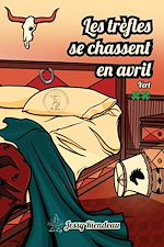 Télécharger le livre :  Les trèfles se chassent en avril - Tome 2