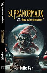 Télécharger le livre :  Supranormaux 4, Gaby et le cauchemar