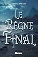 Télécharger le livre :  Le règne final