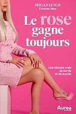 Télécharger le livre :  Le rose gagne toujours