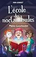 Télécharger le livre :  L'école des noctambules - Melvin Lanchantor