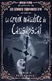 Télécharger le livre :  Les légendes terrifiantes d'ici - La croix maudite de Causapscal