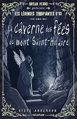 Télécharger le livre :  La caverne des fées du Mont Saint-Hilaire