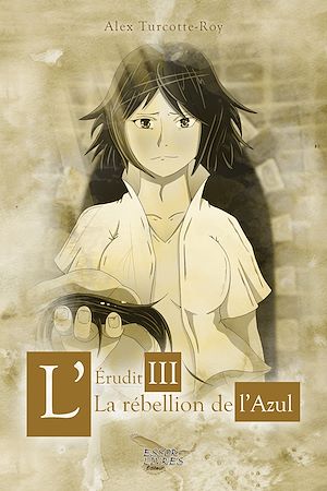 Téléchargez le livre :  L'Érudit tome 3