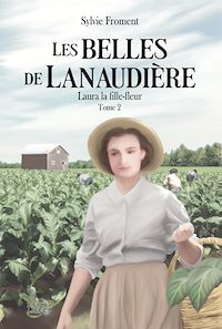 Téléchargez le livre :  Les Belles de Lanaudière tome 2