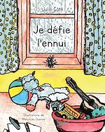 Télécharger le livre :  Je défie l'ennui