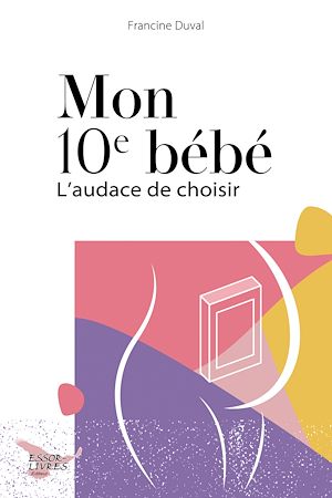 Téléchargez le livre :  Mon 10e bébé