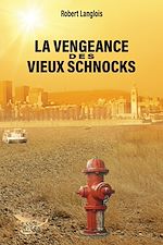 Télécharger le livre :  La vengeance des vieux schnocks