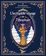 Télécharger le livre :  L'incroyable voyage de Télesphore