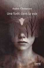 Télécharger le livre :  Une forêt dans la voix