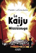 Télécharger le livre :  Le Kaiju de Mississauga