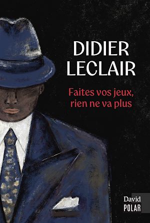 Téléchargez le livre :  Faites vos jeux, rien ne va plus