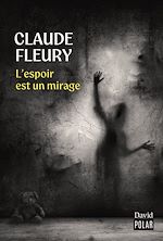 Télécharger le livre :  L'espoir est un mirage