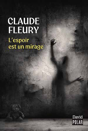Téléchargez le livre :  L'espoir est un mirage