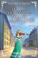Télécharger le livre :  La violoniste de la rue Saint-Louis