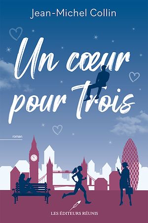 Téléchargez le livre :  Un coeur pour trois