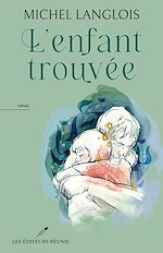 Télécharger le livre :  L'enfant trouvée