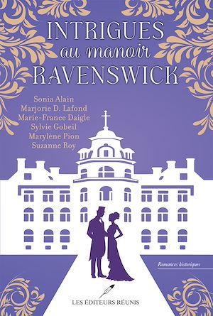 Téléchargez le livre :  Intrigues au manoir Ravenswick