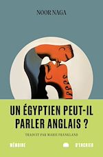 Download this eBook Un Égyptien peut-il parler anglais ?