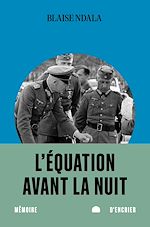 Télécharger le livre :  L' équation avant la nuit