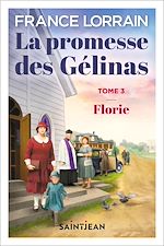 Télécharger le livre :  La promesse des Gélinas, tome 3, n. éd.