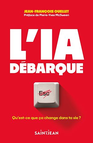 Téléchargez le livre :  L'IA débarque. Qu'est-ce que ça change dans ta vie?