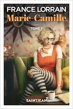 Télécharger le livre :  Marie-Camille, tome 1