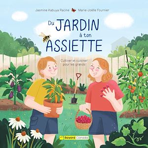 Téléchargez le livre :  Du jardin à ton assiette