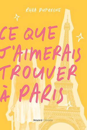 Téléchargez le livre :  Ce que j'aimerais trouver à Paris
