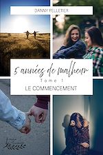 Télécharger le livre :  5 années de malheur