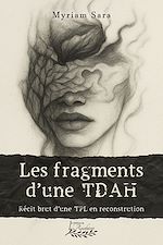 Télécharger le livre :  Le fragments d'une TDAH