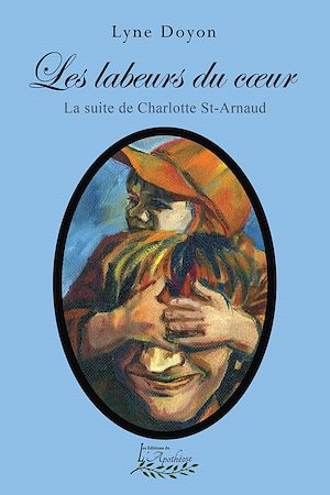 Téléchargez le livre :  Les labeurs du coeur