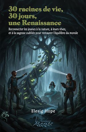 Téléchargez le livre :  30 racines de vie, 30 jours, une renaissance