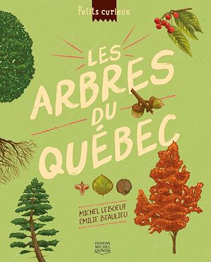 Téléchargez le livre :  Les arbres du Québec