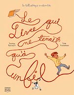 Télécharger le livre :  Le livre qui ne tenait qu'à un fil