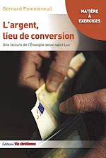 Télécharger le livre :  L'argent, lieu de conversion