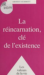 Télécharger le livre :  La réincarnation, clé de l'existence
