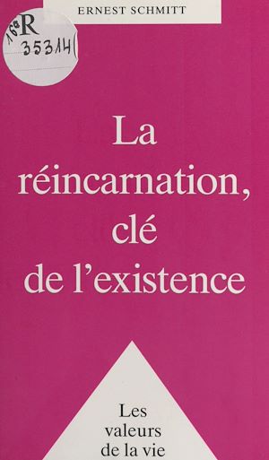 Téléchargez le livre :  La réincarnation, clé de l'existence