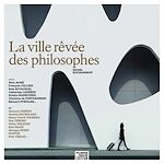 Télécharger le livre :  La Ville rêvée des philosophes