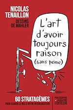 Télécharger le livre :  L'art d'avoir toujours raison (sans peine)