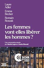 Télécharger le livre :  Les femmes vont-elles libérer les hommes ?