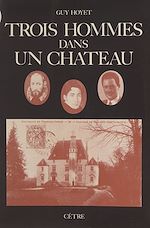Télécharger le livre :  Trois hommes dans un château