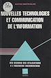 Télécharger le livre :  Nouvelles technologies et communication de l'information : De l'analyse des besoins à l'ingéniérie documentaire