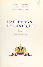 Télécharger le livre :  L'Allemagne dynastique (1) : Hesse, Reuss, Saxe