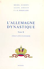 Télécharger le livre :  L'Allemagne dynastique (2) : Anhalt, Lippe, Wurtemberg